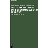Wirtschaftslehre zwischen Modell und Realität