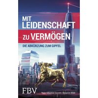 Mit Leidenschaft zu Vermögen