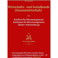 Wirtschafts- und Sozialkunde (Gesamtwirtschaft) für Kauffrau für Büromanagement Kaufmann für Büromanagement (Baden-Württemberg)