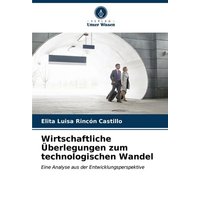 Wirtschaftliche Überlegungen zum technologischen Wandel