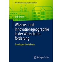 Wissens- und Innovationsgeographie in der Wirtschaftsförderung