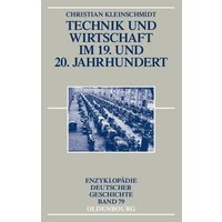 Technik und Wirtschaft im 19. und 20. Jahrhundert