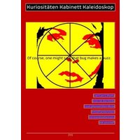 „... That Bug Makes a Buzz!“ / (politik, Wirtschaft, Technik) Kuriositäten Kabinett Kaleidoskop „... That Bug Makes a Buzz!“