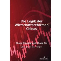 Die Logik der Wirtschaftsreformen Chinas