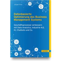 Datenbasierte Optimierung des Business Management Systems