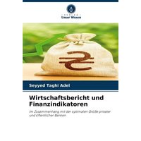 Wirtschaftsbericht und Finanzindikatoren