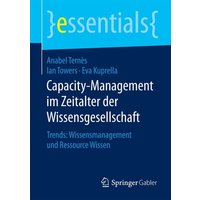 Capacity-Management im Zeitalter der Wissensgesellschaft