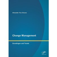 Change Management: Grundlagen und Trends