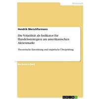 die-volatilitaet-als-indikator-fuer-handelsstrategien-am-amerikanischen-aktienmarkt