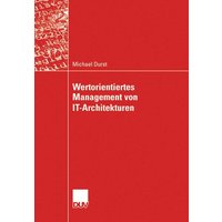Wertorientiertes Management von IT-Architekturen