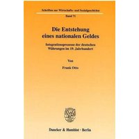 Die Entstehung eines nationalen Geldes.