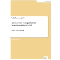 Key Account Management im Investitionsgüterbereich