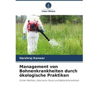 Management von Bohnenkrankheiten durch ökologische Praktiken
