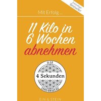 Mit Erfolg ... 11 Kilo in 6 Wochen abnehmen