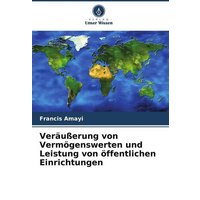 Veräußerung von Vermögenswerten und Leistung von öffentlichen Einrichtungen