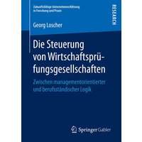 Die Steuerung von Wirtschaftsprüfungsgesellschaften