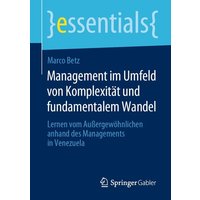 Management im Umfeld von Komplexität und fundamentalem Wandel