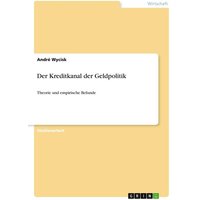 Der Kreditkanal der Geldpolitik