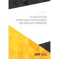 IT-gestütztes Compliance Management für Geschäftsprozesse