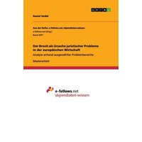 Der Brexit als Ursache juristischer Probleme in der europäischen Wirtschaft