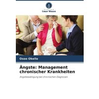 Ängste: Management chronischer Krankheiten