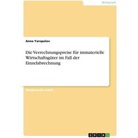 Die Verrechnungspreise für immaterielle Wirtschaftsgüter im Fall der Einzelabrechnung