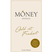 Moneyjournal - Geld ist Freiheit