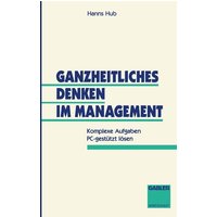 Ganzheitliches Denken im Management