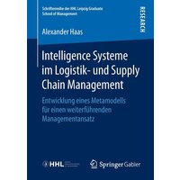 Intelligence Systeme im Logistik- und Supply Chain Management