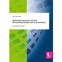 Anbieterkonzentration auf dem Wirtschaftsprüfungsmarkt in Deutschland