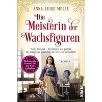 Cover: Die Meisterin der Wachsfiguren