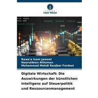 Digitale Wirtschaft: Die Auswirkungen der künstlichen Intelligenz auf Steuerpolitik und Ressourcenmanagement