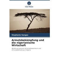 Armutsbekämpfung und die nigerianische Wirtschaft
