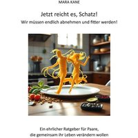 Jetzt reicht es, Schatz! Wir müssen endlich abnehmen und fitter werden!