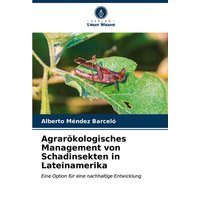 Agrarökologisches Management von Schadinsekten in Lateinamerika