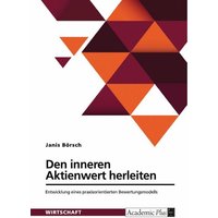 den-inneren-aktienwert-herleiten-entwicklung-eines-praxisorientierten-bewertungsmodells