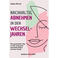 Nachhaltig abnehmen in den Wechseljahren