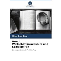 Armut, Wirtschaftswachstum und Sozialpolitik