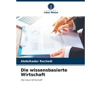 Die wissensbasierte Wirtschaft