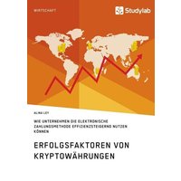 Erfolgsfaktoren von Kryptowährungen