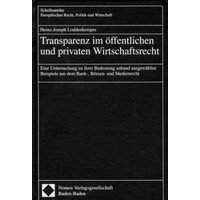 Transparenz im öffentlichen und privaten Wirtschaftsrecht