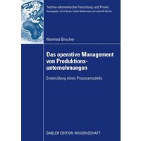 Das operative Management von Produktionsunternehmungen
