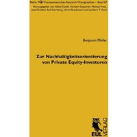 Zur Nachhaltigkeitsorientierung von Private Equity-Investoren