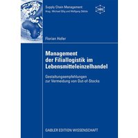 Management der Filiallogistik im Lebensmitteleinzelhandel