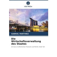 Die Wirtschaftsverwaltung des Staates