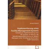 Gintschel Manuela: Implementierung eines Facility-Management