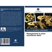Management in einer unsicheren Welt