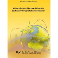 Kulturelle Spezifika der chilenisch-deutschen Wirtschaftskommunikation