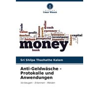 Anti-Geldwäsche - Protokolle und Anwendungen