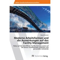 Moderne Arbeitsformen und die Auswirkungen auf das Facility Management